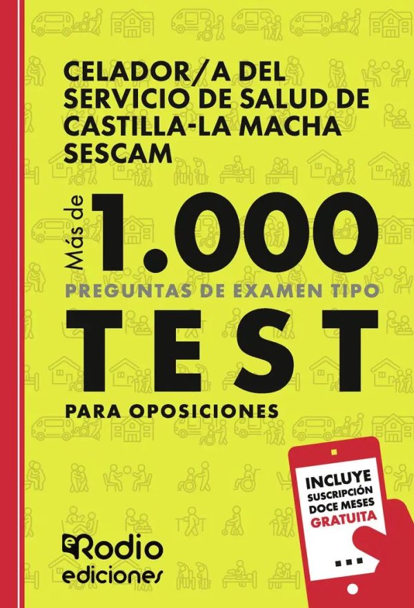 CELADOR/a del Servicio de Salud de Castilla-La Macha SESCAM. Más de 1.000 preguntas de examen tipo test