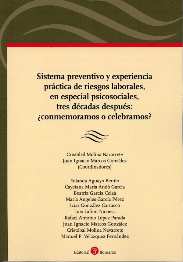 Sistema preventivo y experiencia práctica de riesgos laborales, en especial psicosociales, tres décadas después: ¿conmemoramos o celebramos?