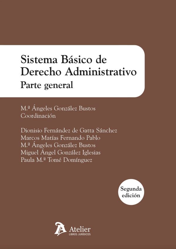 Sistema básico de Derecho Administrativo. Parte general