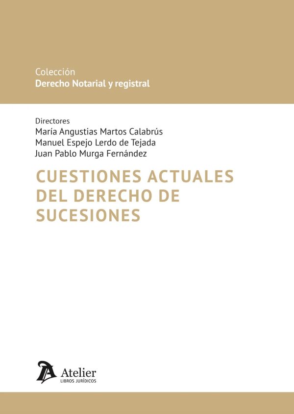 Cuestiones actuales del derecho de sucesiones