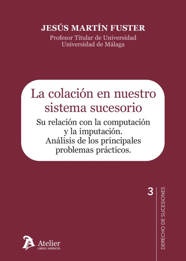 La colación en nuestro sistema sucesorio