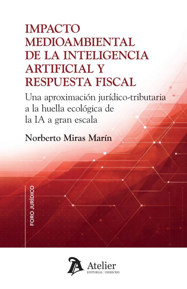 Impacto medioambiental de la inteligencia artificial y respuesta fiscal