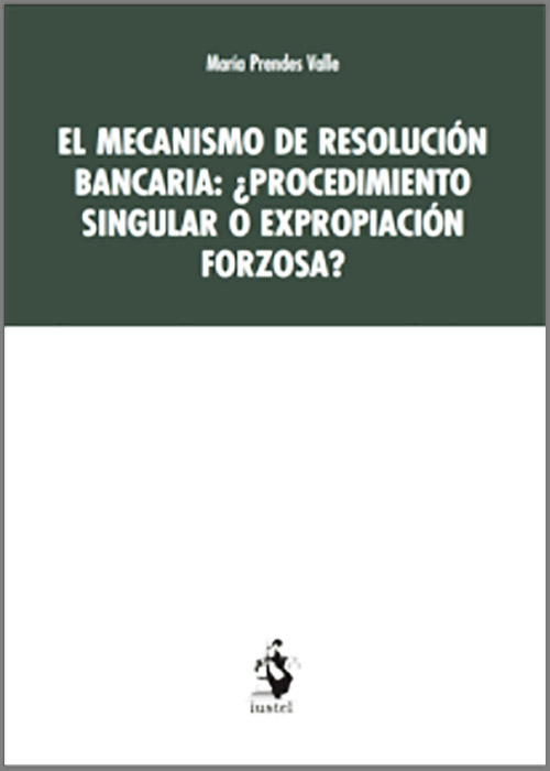El mecanismo de resolución bancaria