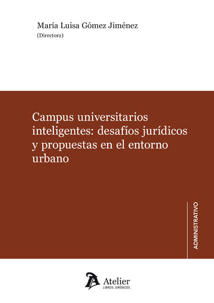 Campus universitarios inteligentes: desafíos jurídicos propuestas en el entorno urbano