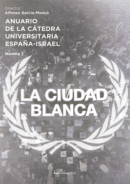 Anuario de la Cátedra Universitaria España-Israel. La ciudad blanca