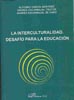 La interculturalidad. Desafío para la educación