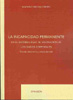 La incapacidad permanente en el sistema legal de valoración de los daños corporales