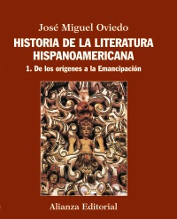 Historia de la Literatura Hispanoamericana. Tomo I
