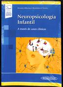 Neuropsicología Infantil. A través de casos clínicos