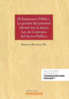 El Empresario Público. La gestión del personal laboral tras la nueva ley de Contratos del Sector Público