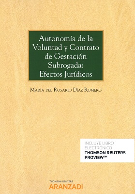 Autonomía de la Voluntad y Contrato de Gestación Subrogada: Efectos Jurídicos