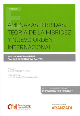 Amenazas Híbridas: Teoría de la hibridez y nuevo orden internacional