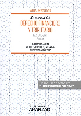 Lo esencial del Derecho Financiero y Tributario. Parte General