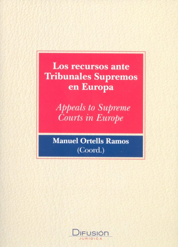 Los recursos ante Tribunales Supremos en Europa