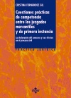 Cuestiones prácticas de competencia entre los juzgados mercantiles y de primera instancia