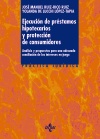 Ejecución de préstamos hipotecarios y protección de consumidores