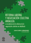Reforma laboral y negociación colectiva andaluza