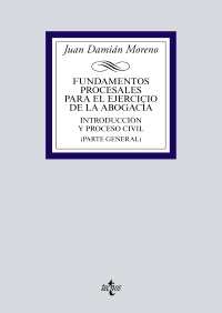 Fundamentos procesales para el ejercicio de la abogacía
