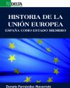 Historia de la Unión Europea. España como estado miembro
