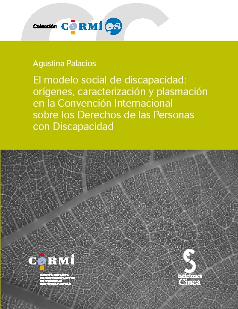El modelo social de discapacidad: orígenes, caracterización y plasmación en la Convención Internacional de las Personas con Discapacidad