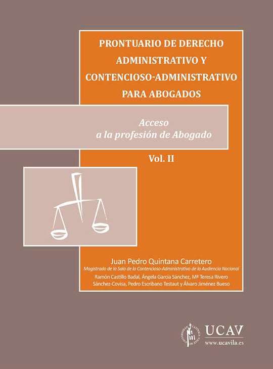Prontuario de derecho administrativo y contencioso-administrativo para abogados. Acceso a la profesión de abogado
