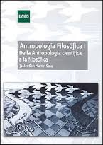 Antropología filosófica I. De la antropología científica a la filosófica