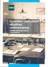 Corrientes e instituciones educativas contemporáneas
