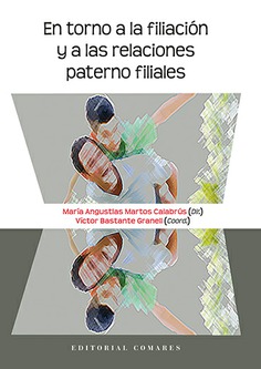 En torno a la filiación y a las relaciones paterno filiales