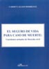 El seguro de vida para caso de muerte
