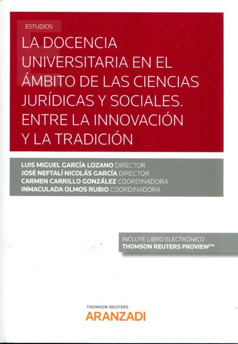 La docencia universitaria en el ámbito de las ciencias jurídicas y sociales. Entre la innovación y la tradición