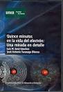Quince minutos en la vida del electrón: una mirada en detalle dvd