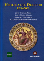 HISTORIA DEL DERECHO ESPAÑOL (TEORÍA Y TEXTOS COMENTADOS)