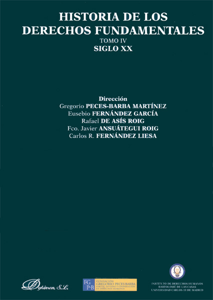 Historia de los Derechos Fundamentales. Tomo IV. Siglo XX