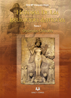Historia de las religiones antiguas I. Proximo oriente