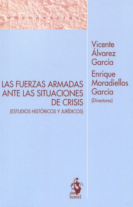Las Fuerzas Armadas ante las situaciones de crisis