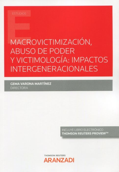 Macrovictimización, abuso de poder y victimología: impactos intergeneracionales