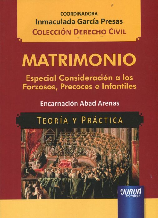 Matrimonio. Especial consideración a los forzosos, precoces e infantiles