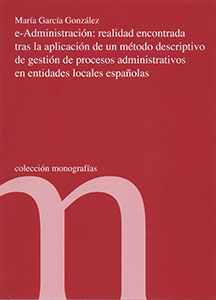 e-Administración. Realidad encontrada tras la aplicación de un método de procesos administrativos en entidades locales españolas
