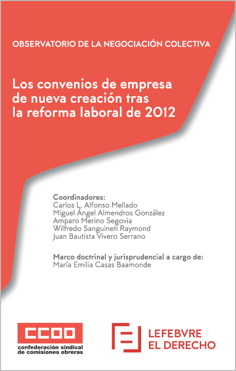 Observatorio de la Negociación Colectiva. Los convenios de empresa de nueva creación tras la reforma laboral de 2012
