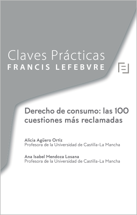 Claves Prácticas Derecho de Consumo: las 100 cuestiones más reclamadas