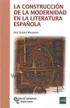 La construcción de la modernidad en la literatura española