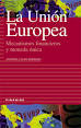 LA UNION EUROPEA. Mecanismos financieros y moneda única
