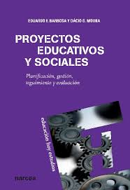 Proyectos Educativos y Sociales.Planificación,Gestión,Seguimiento y Evaluación