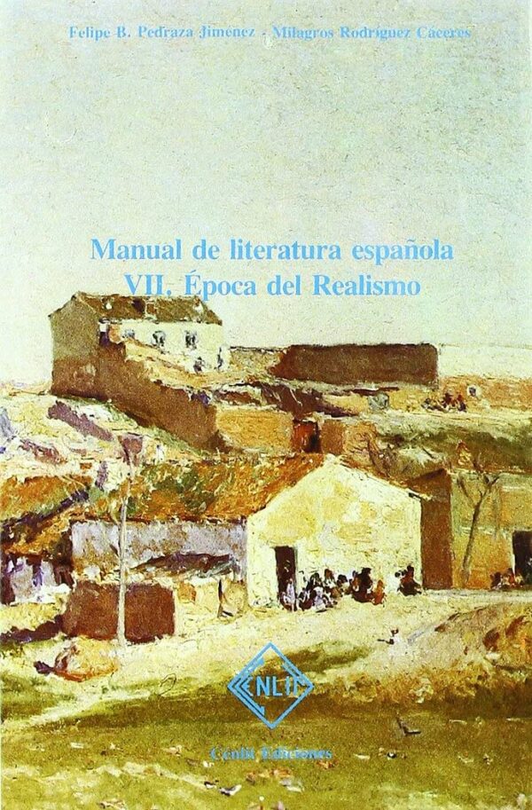 Manual De Literatura Española VII Epoca Del Realismo
