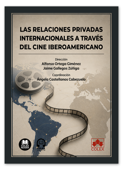 Las relaciones privadas internacionales a través del cine iberoamericano