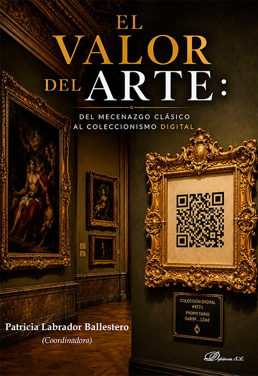 El valor del arte: del mecenazgo clásico al coleccionismo digital